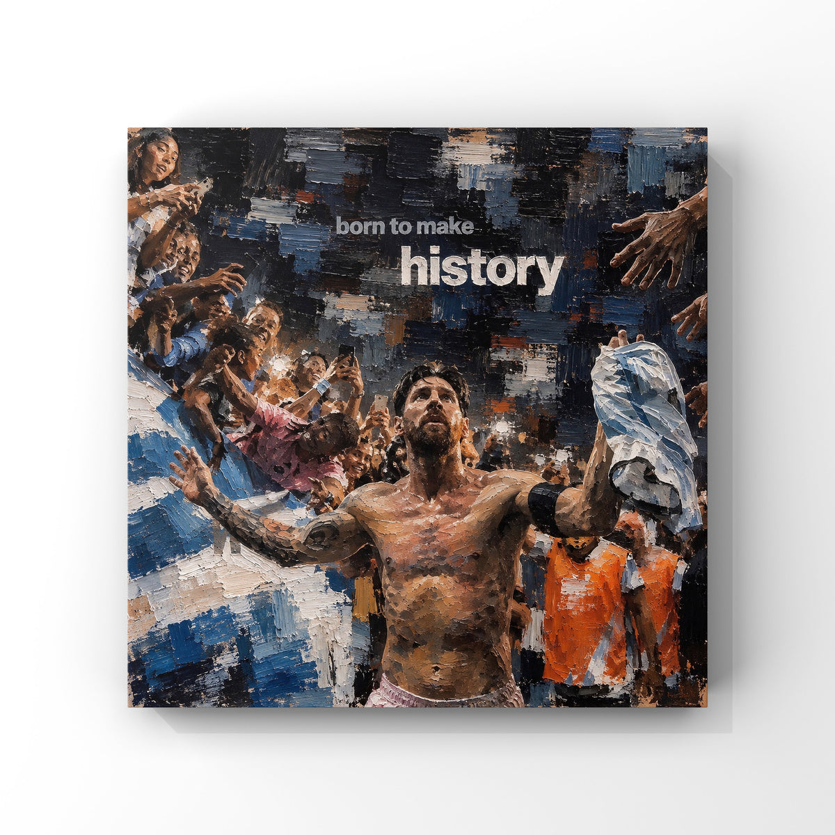BORN TO MAKE HISTORY